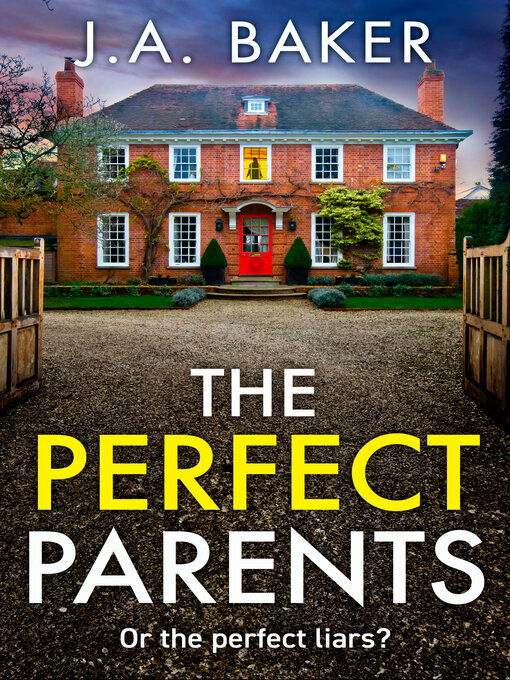 Title details for The Perfect Parents by J A Baker - Available